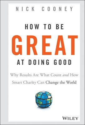 bokomslag How To Be Great At Doing Good