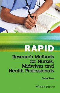 bokomslag Rapid Research Methods for Nurses, Midwives and Health Professionals