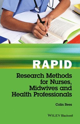 Rapid Research Methods for Nurses, Midwives and Health Professionals 1