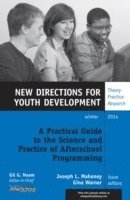 A Practical Guide to the Science and Practice of Afterschool Programming 1