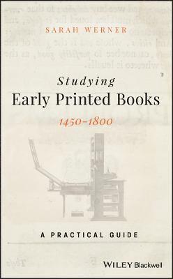 Sarah Werner - Studying Early Printed Books, 1450-1800, Inbunden
