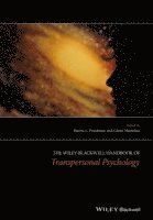 bokomslag The Wiley-Blackwell Handbook of Transpersonal Psychology