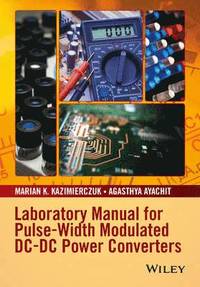 bokomslag Laboratory Manual for Pulse-Width Modulated DC-DC Power Converters