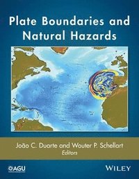 bokomslag Plate Boundaries and Natural Hazards