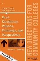 bokomslag Dual Enrollment Policies, Pathways, and Perspectives