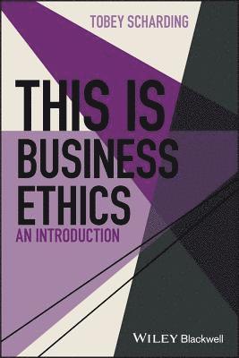 Tobey Scharding - This is Business Ethics, Häftad