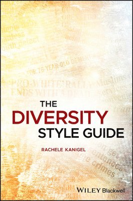 Rachele Kanigel, Rachele (Assistant Professor of Journalism at San Francisco State University) Kanigel - Diversity Style Guide, Häftad