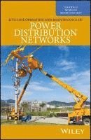 Live-Line Operation and Maintenance of Power Distribution Networks 1