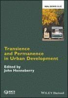 John Henneberry - Transience and Permanence in Urban Development, Inbunden