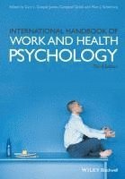 Cary Cooper CBE, James Campbell Quick, Marc J. Schabracq - International Handbook of Work and Health Psychology, Häftad