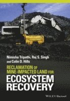 Reclamation of Mine-impacted Land for Ecosystem Recovery 1