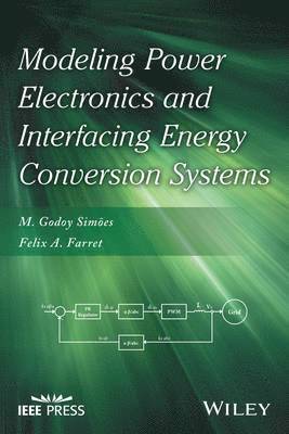 bokomslag Modeling Power Electronics and Interfacing Energy Conversion Systems