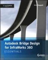 bokomslag Autodesk Bridge Design for InfraWorks 360 Essentials