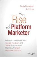 The Rise of the Platform Marketer 1