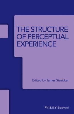 James Stazicker - Structure of Perceptual Experience, Häftad
