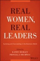 Kathleen Hurley, Priscilla Shumway - Real Women, Real Leaders, Inbunden