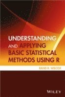 bokomslag Understanding and Applying Basic Statistical Methods Using R