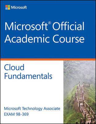 Microsoft Official Academic Course - Exam 98-369 Cloud Fundamentals, Häftad