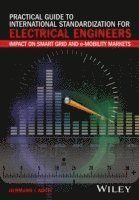 bokomslag Practical Guide to International Standardization for Electrical Engineers