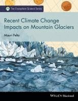 bokomslag Recent Climate Change Impacts on Mountain Glaciers