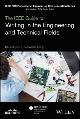 The IEEE Guide to Writing in the Engineering and Technical Fields 1