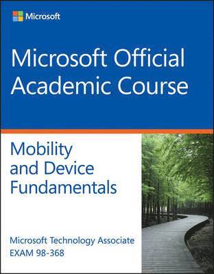 bokomslag Exam 98-368 MTA Mobility and Device Fundamentals