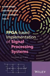 bokomslag FPGA-based Implementation of Signal Processing Systems