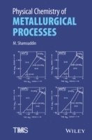 bokomslag Physical Chemistry of Metallurgical Processes