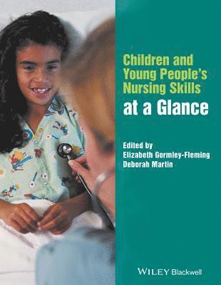 bokomslag Children and Young People's Nursing Skills at a Glance