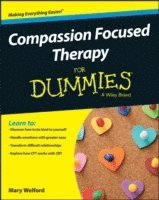 Mary Welford - Compassion Focused Therapy For Dummies, Häftad