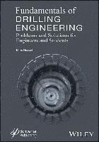 M. E. Hossain, M E Hossain - Fundamentals of Drilling Engineering, Inbunden