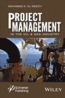bokomslag Project Management in the Oil and Gas Industry