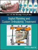 bokomslag Digital Planning and Custom Orthodontic Treatment