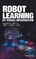 Robot Learning by Visual Observation 1