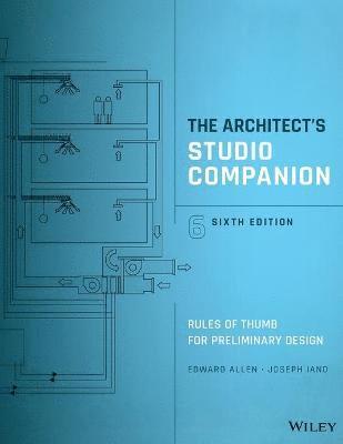 bokomslag The Architect's Studio Companion - Rules of Thumb for Preliminary Design, Sixth Edition