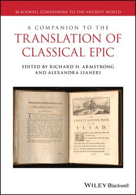 bokomslag A Companion to the Translation of Classical Epic