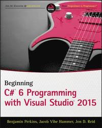 bokomslag Beginning C# 6 Programming with Visual Studio 2015