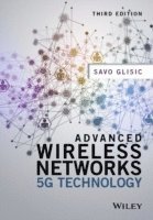Savo G. Glisic - Advanced Wireless Networks, Inbunden