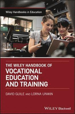 bokomslag Wiley Handbook of Vocational Education and Training