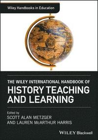 bokomslag The Wiley International Handbook of History Teaching and Learning