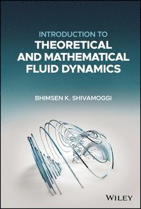 bokomslag Introduction to Theoretical and Mathematical Fluid Dynamics