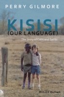 Perry Gilmore - Kisisi (Our Language), Inbunden