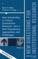 bokomslag New Scholarship in Critical Quantitative Research, Part 2: New Populations, Approaches, and Challenges