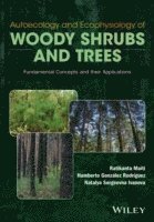 bokomslag Autoecology and Ecophysiology of Woody Shrubs and Trees
