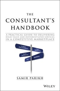 bokomslag The Consultant's Handbook