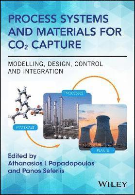 Athanasios I. Papadopoulos, Panos Seferlis - Process Systems and Materials for CO2 Capture, Inbunden
