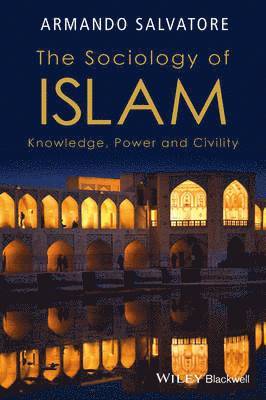 Armando Salvatore - Sociology of Islam, Häftad