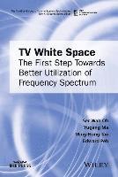 Ser Wah Oh, Yugang Ma, Ming-Hung Tao, Edward Peh - TV White Space, Inbunden