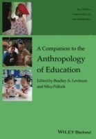 Bradley A. Levinson, Mica Pollock - Companion to the Anthropology of Education, Häftad