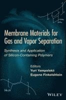 Membrane Materials for Gas and Separation 1